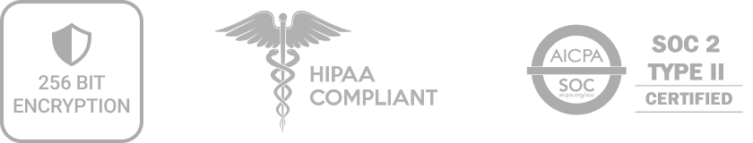 256-bit encryption, HIPAA compliant, SOC 2 Type II certified